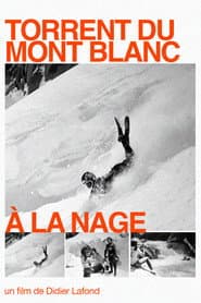 Torrent du Mont Blanc à la nage poster