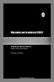 Marcados por la pobreza poster