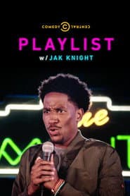 Playlist w/ Jak Knight poster