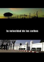The Speed of the Ceibos poster