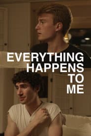Everything Happens to Me poster