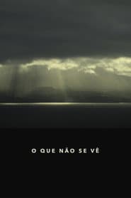 What Is Not Seen poster