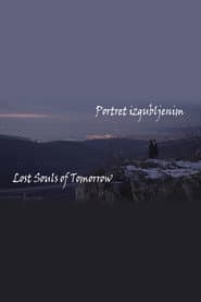 Lost Souls of Tomorrow poster