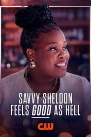 Savvy Sheldon Feels Good As Hell poster