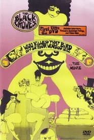 The Black Crowes - Who Killed That Bird Out On Your Window Sill... The Movie poster