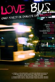 Love Bus: Five Love Stories from Bucharest poster