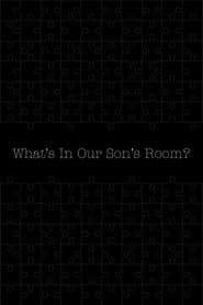 What's in Our Son's Room? poster