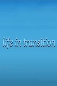 Life in Transition poster