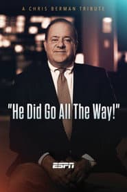 He Did Go All the Way: A Chris Berman Tribute poster