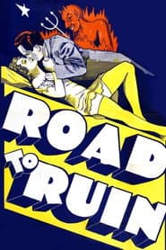 The Road to Ruin poster