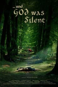...and God was Silent poster