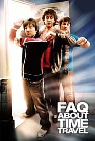 Frequently Asked Questions About Time Travel poster