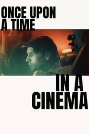 Once Upon a Time in a Cinema poster