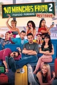 No manches, Frida 2: paraíso destruido poster
