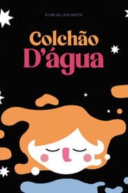 Colchão D'Água poster