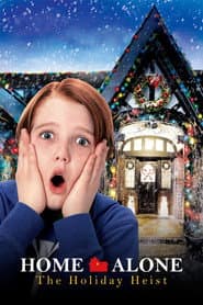 Home Alone: The Holiday Heist poster