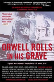 Orwell Rolls in His Grave poster