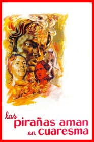 Piranhas Love in Lent poster