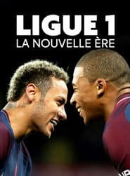 Ligue 1 : la nouvelle ère poster
