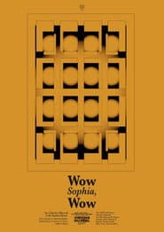Wow Sophia, Wow poster