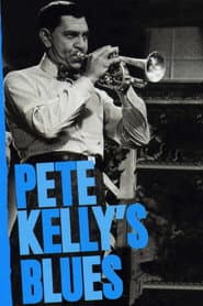 Pete Kelly's Blues poster