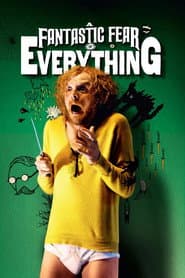 A Fantastic Fear of Everything poster