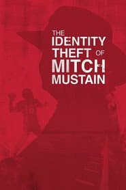 The Identity Theft of Mitch Mustain poster