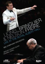 Lionel Bringuier & Nelson Freire Live at the Royal Albert Hall poster