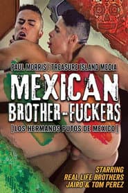 Mexican Brother-Fuckers poster