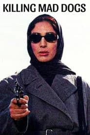 Killing Mad Dogs poster