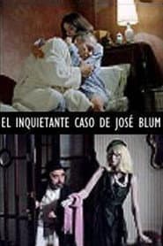 El inquietante caso de José Blum poster