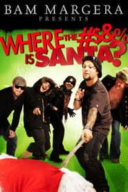 Bam Margera Presents: Where The #$&% Is Santa? poster