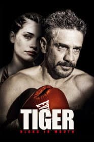Tiger, Blood in the Mouth poster