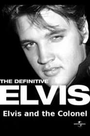 The Definitive Elvis: Elvis and the Colonel poster