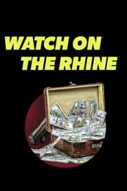 Watch on the Rhine poster