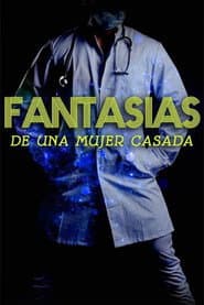 Fantasías de una mujer casada poster