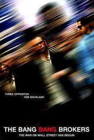 The Bang Bang Brokers poster