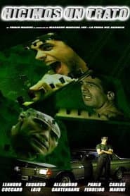 Hicimos un trato poster