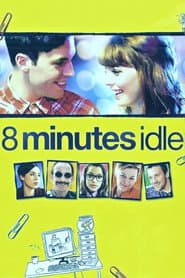 8 Minutes Idle poster