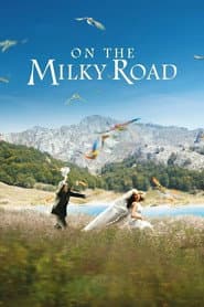 On the Milky Road poster