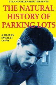 The Natural History of Parking Lots poster