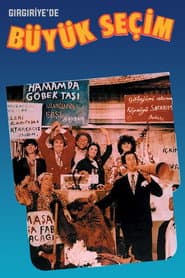 The Big Election in Gırgıriye poster