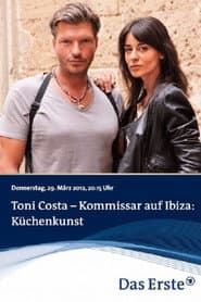 Toni Costa - Kommissar auf Ibiza: Küchenkunst poster