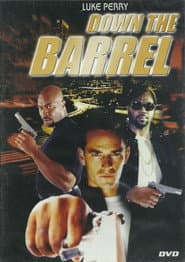 Down the Barrel poster