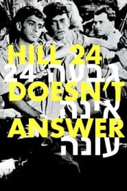 Hill 24 Doesn't Answer poster