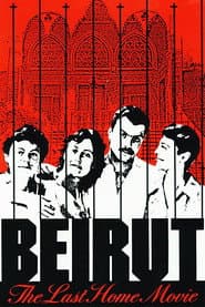 Beirut: The Last Home Movie poster