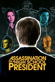 Assassination of a High School President poster