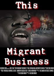 This Migrant Business poster