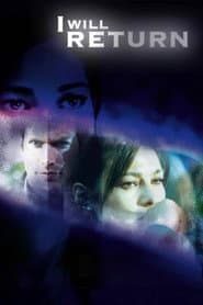 I Will Return poster