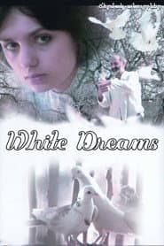 White Dreams poster